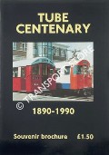 Tube Centenary 1890 - 1990: A celebration at Morden depot to mark the 100th anniversary of the City and South London Railway, 3-4 November 1990 by HOLMAN, Printz; HORNE, M.A.C.; BAYMAN, R.A; HARRIS, Aidan & AGNEW, Nick